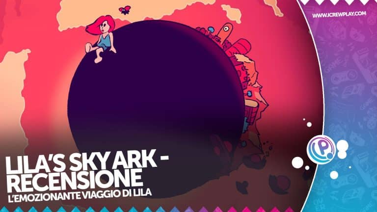 Lila’s sky ark: la recensione