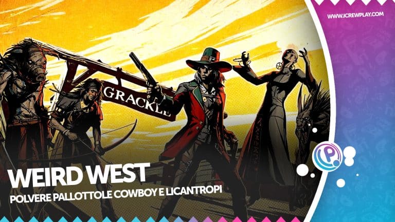Weird west: la recensione (playstation 4 pro)