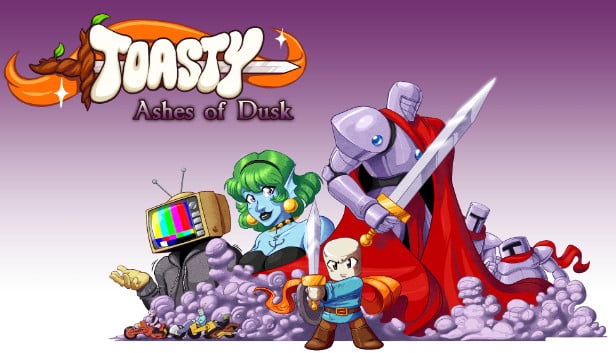 Toasty: Ashes of Dusk