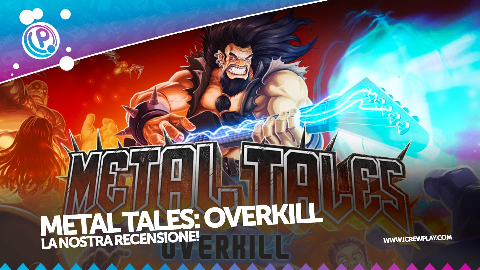 Metal Tales: Overkill la nostra recensione! 2