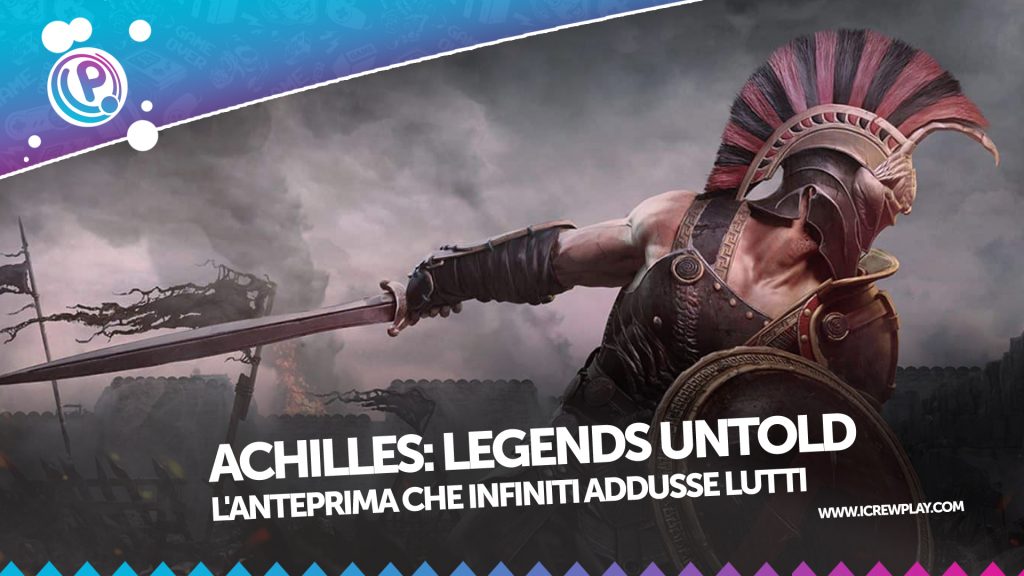 Achilles: legends untold, un'anteprima che infiniti addusse lutti Achilles legends untold cover anteprima