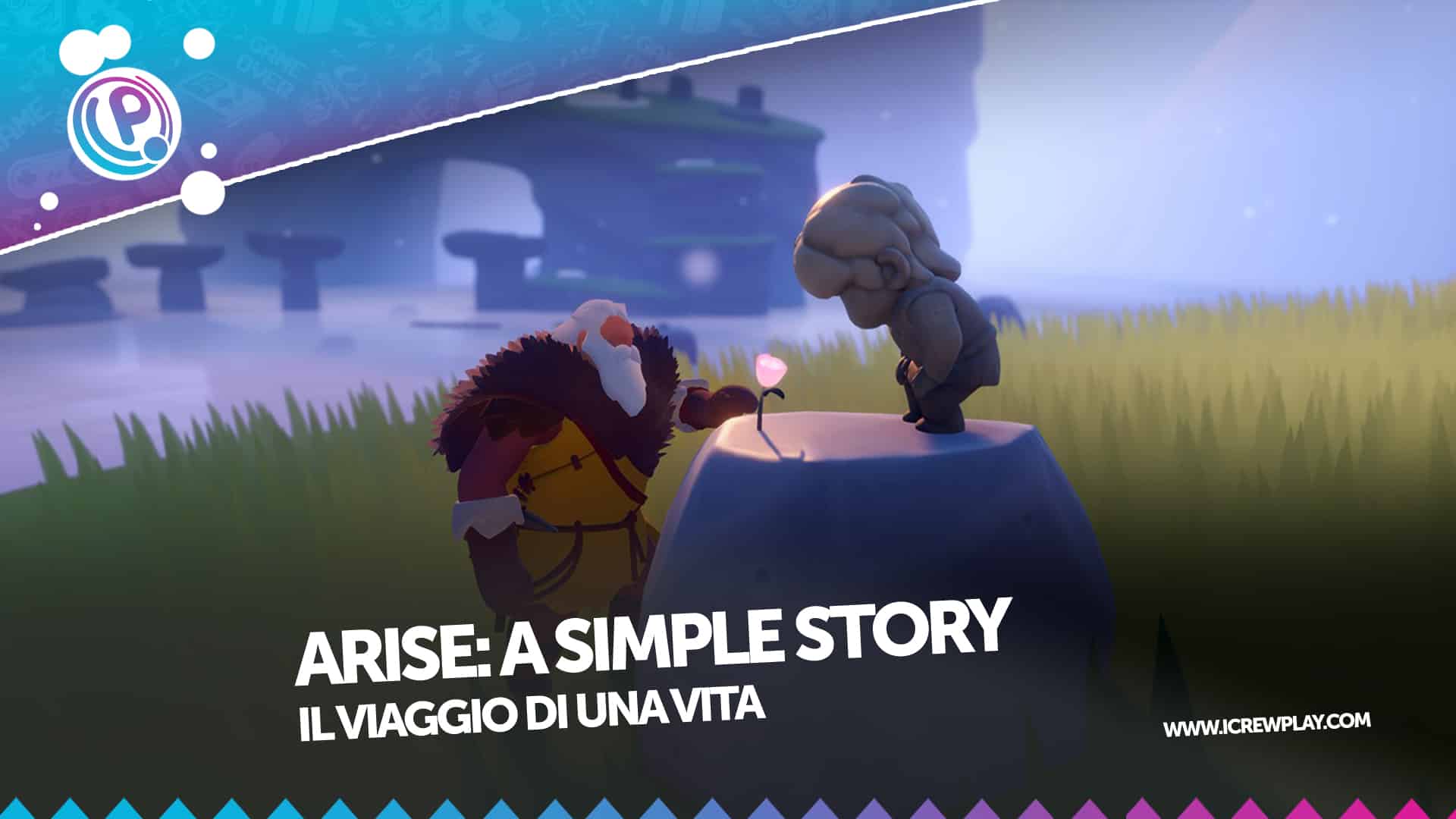 Arise: A Simple Story, la nostra recensione