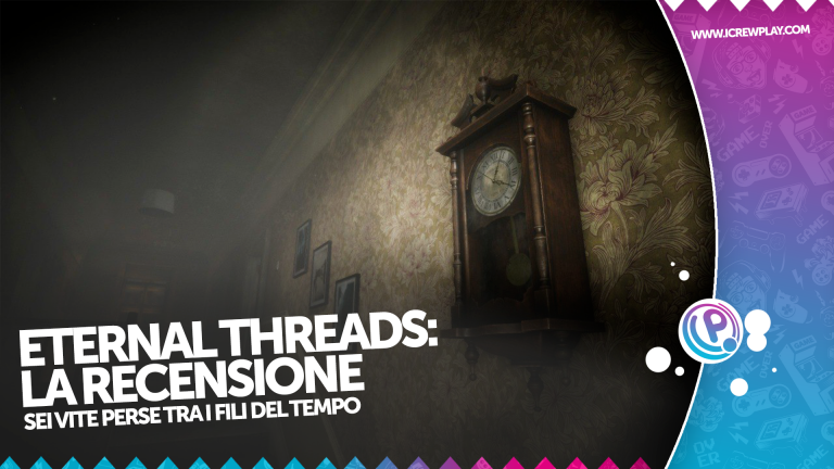 Eternal threads - la recensione