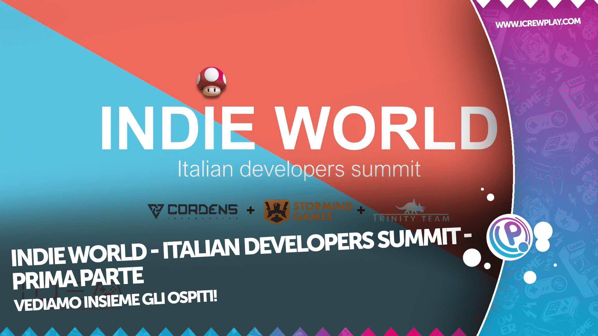 INDIE WORLD - Italian Developers Summit - Prima Parte