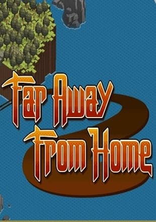 Far Away From Home