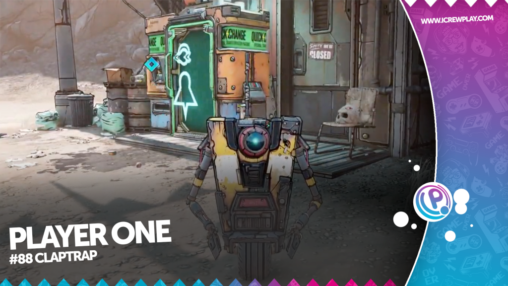 Player one #88: claptrap Claptrap