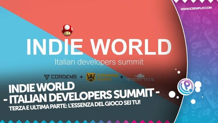 INDIE WORLD – Italian Developers Summit – Terza e ultima parte