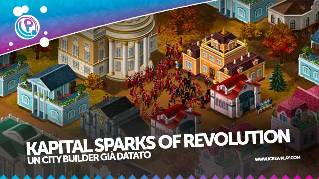 Kapital sparks of revolution: la recensione