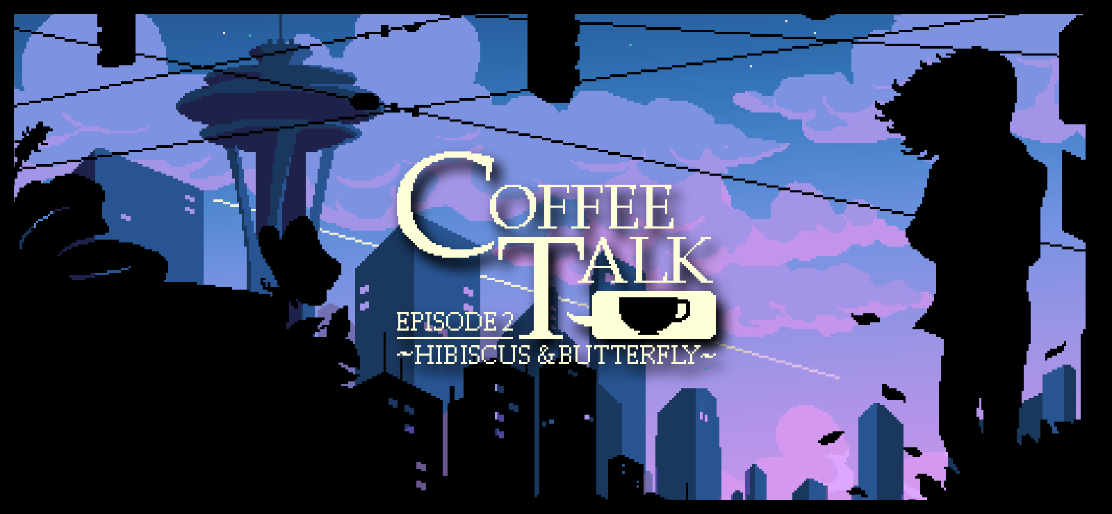 Coffee Talk Episode 2: Hibiscus And Butterfly