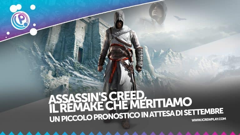 Assassin’s Creed, il remake che meritiamo