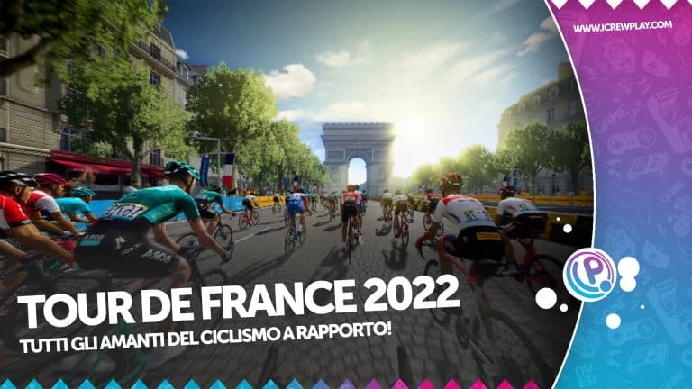 Tour de france 2022, ecco la nostra recensione!