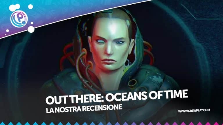 Out there: oceans of time, la recensione