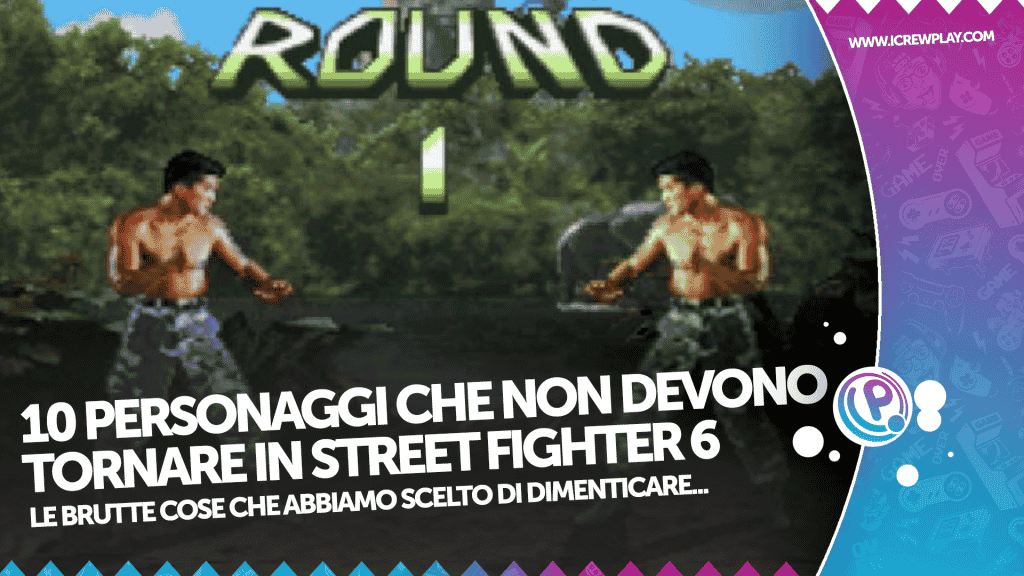 Street fighter 6 top ten personaggi che non vorrei rivedere