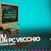 10 titoli se hai un pc vecchio