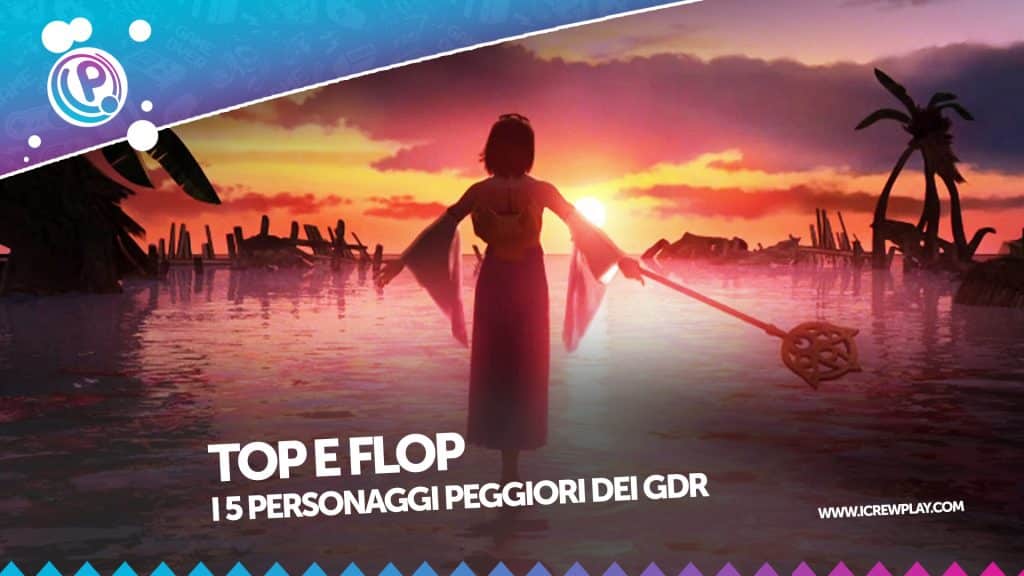 Top e flop - i 5 personaggi peggiori dei gdr