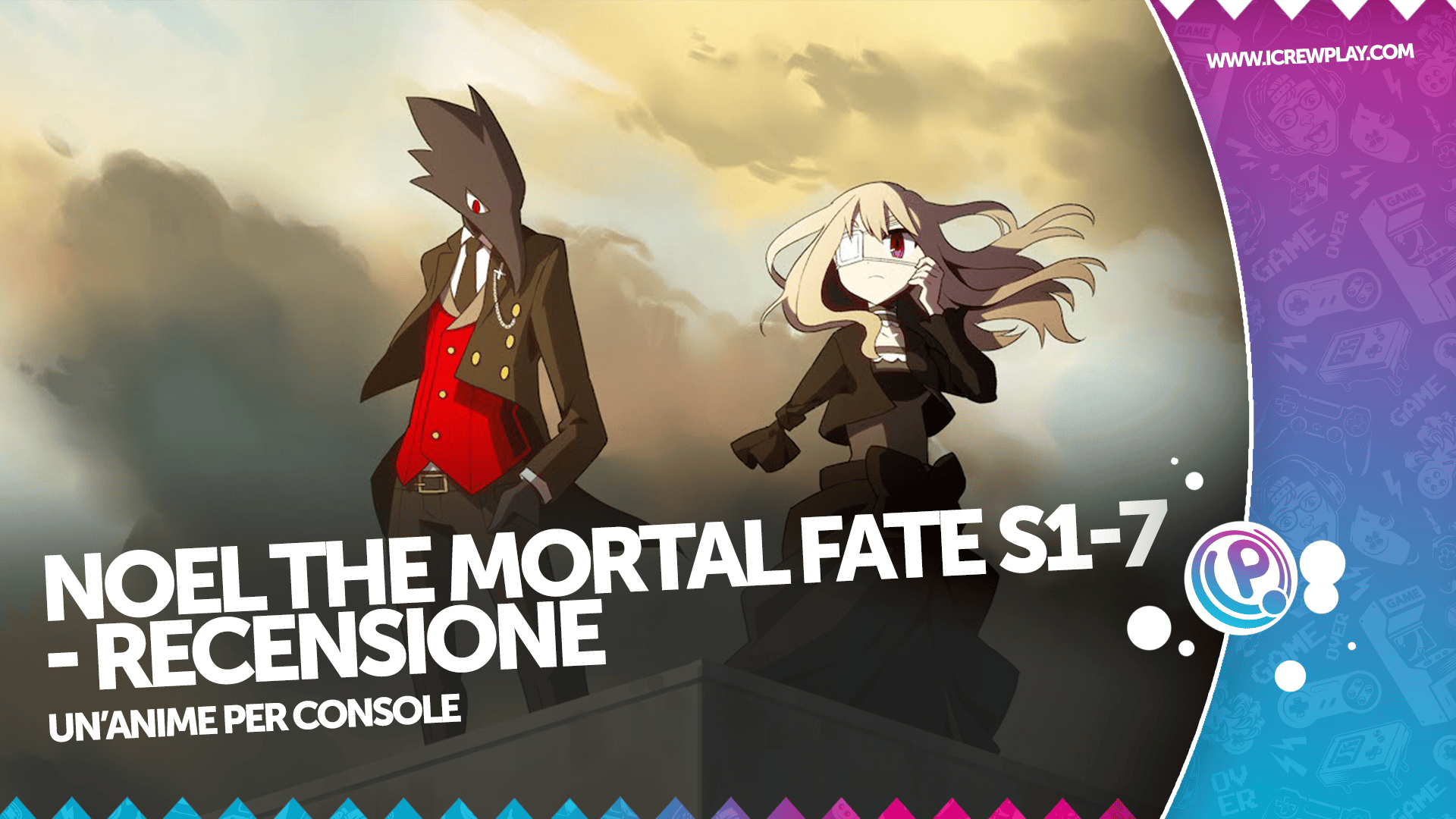 Noel The Mortal Fate S1-7 - Recensione per Nintendo Switch