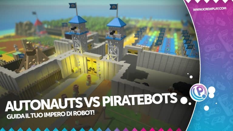Autonauts vs piratebots: ecco la nostra recensione!