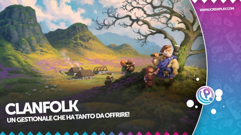 Clanfolk: ecco la nostra anteprima!
