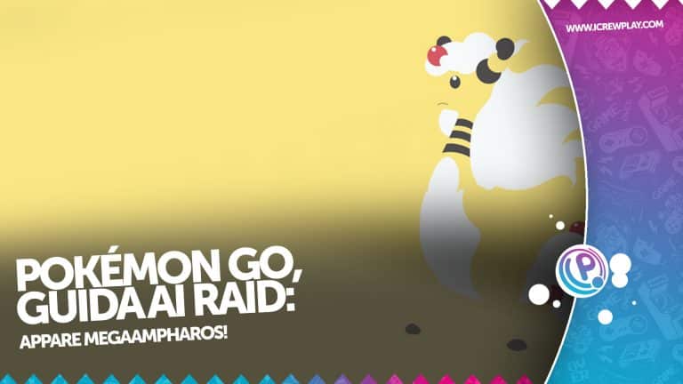 Pokémon GO, guida ai raid: appare MegaAmpharos!