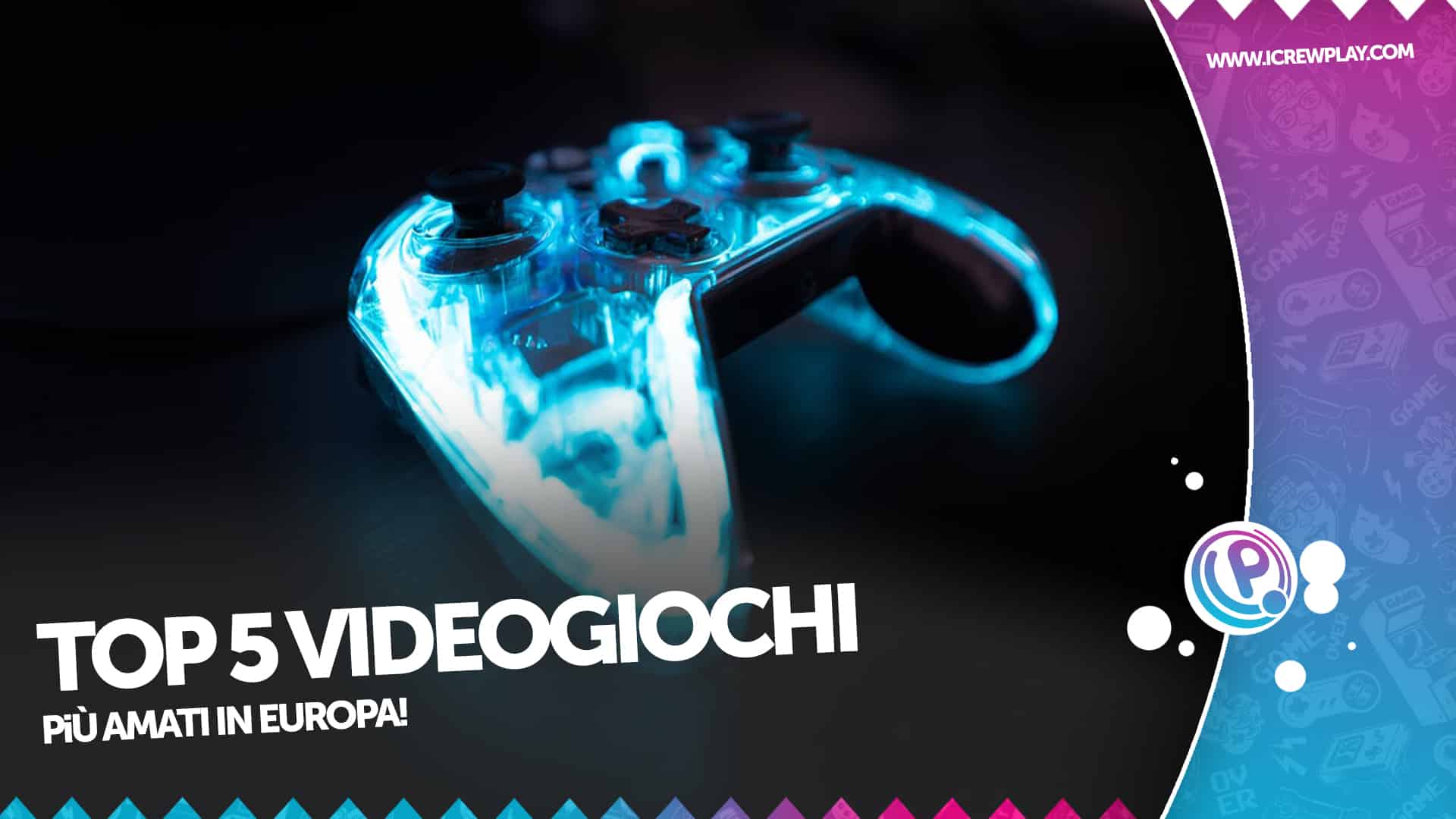 Top 5 videogiochi più amati