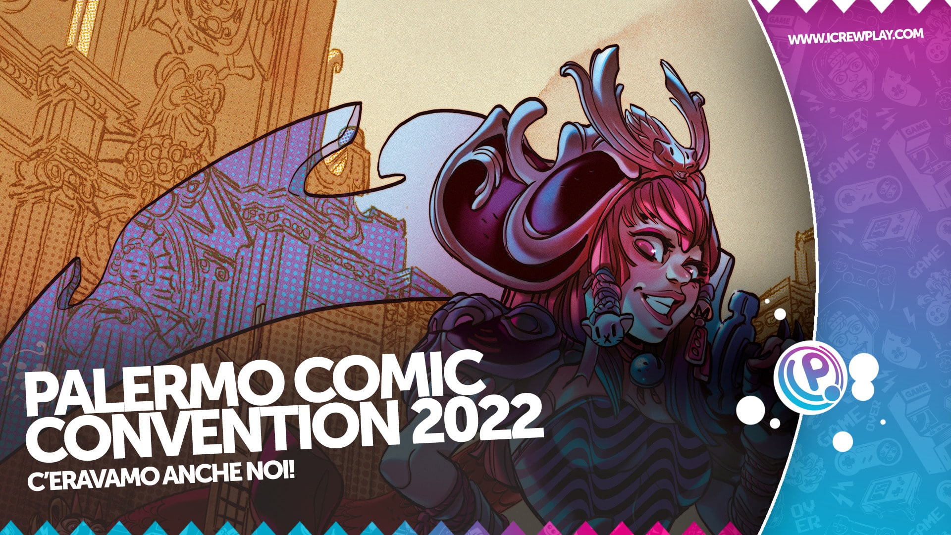 Palermo Comic Convention 2022 noi c'eravamo