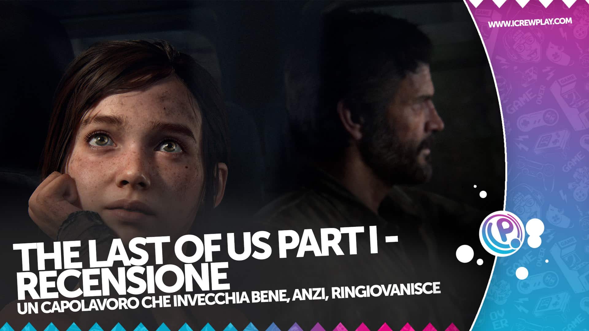 The Last of Us Part I Remake Recensione