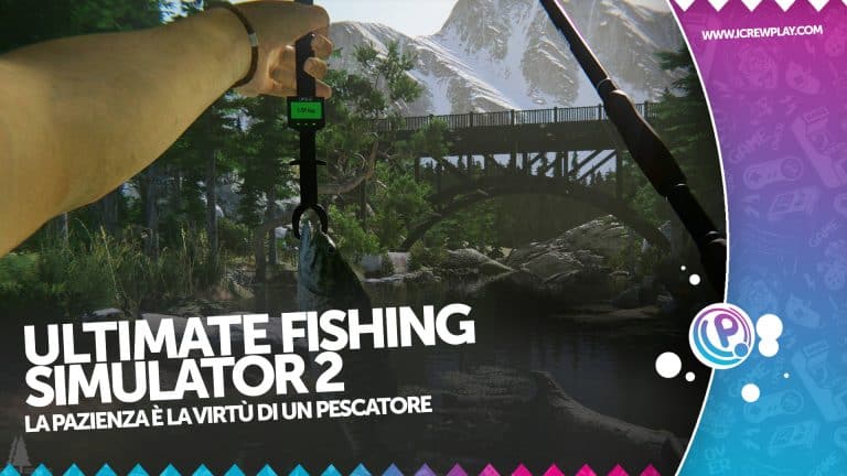 Ultimate fishing simulator 2: l'anteprima