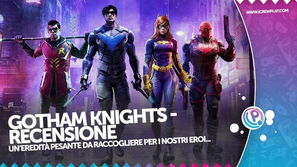 Recensione gotham knights - l'eredità di batman è tua! Gotham knights