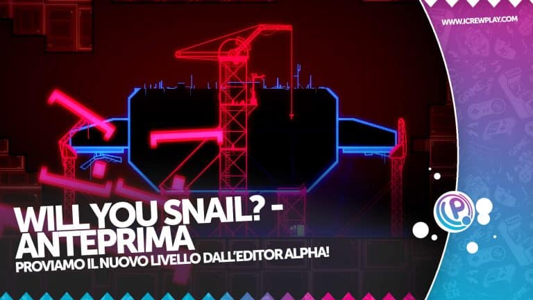 Will you snail? - anteprima dell'editor alpha