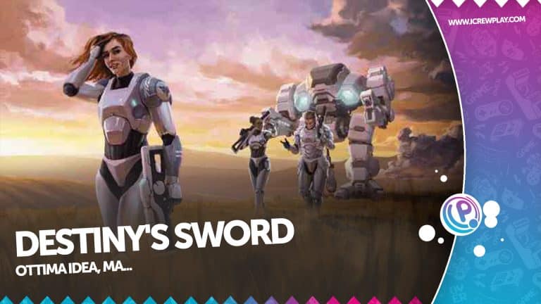 Destiny's sword, ecco la nostra anteprima!