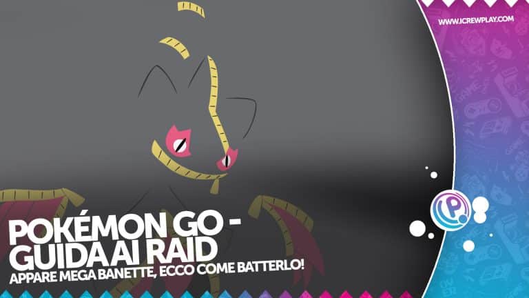 Pokémon GO, guida ai raid: appare MegaBanette!