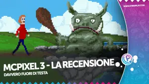 McPixel 3 la recensione