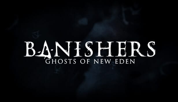 Banishers Ghosts of New Eden rivelato con un trailer ai TGA!