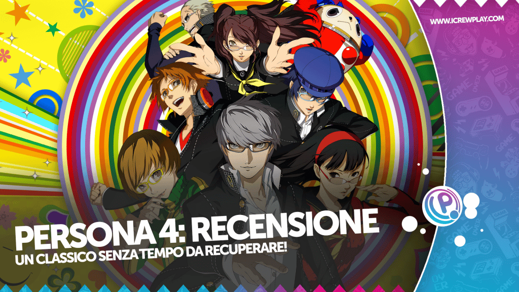 Persona 4 golden: recensione di un jrpg da giocare assolutamente Persona 4 golden recensione