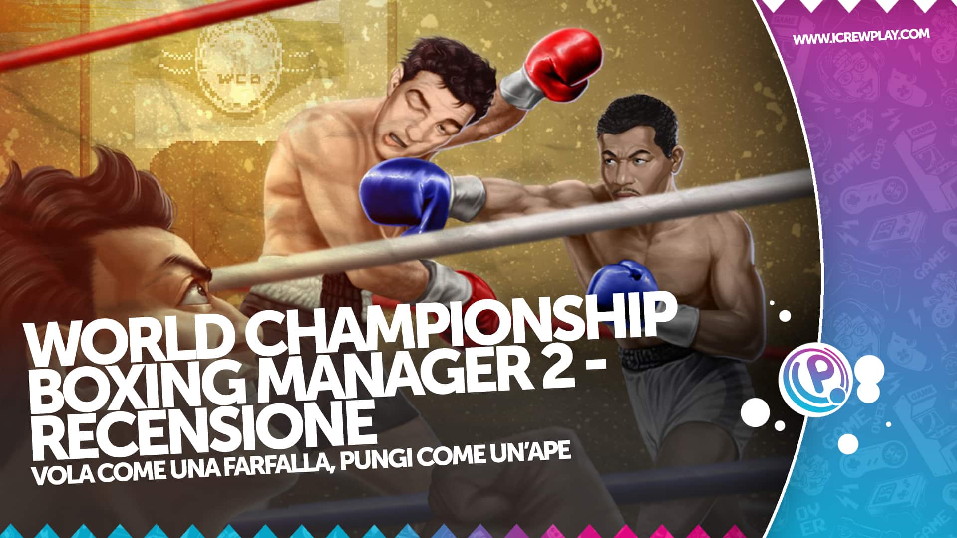 World Championship Boxing Manager 2 - La recensione