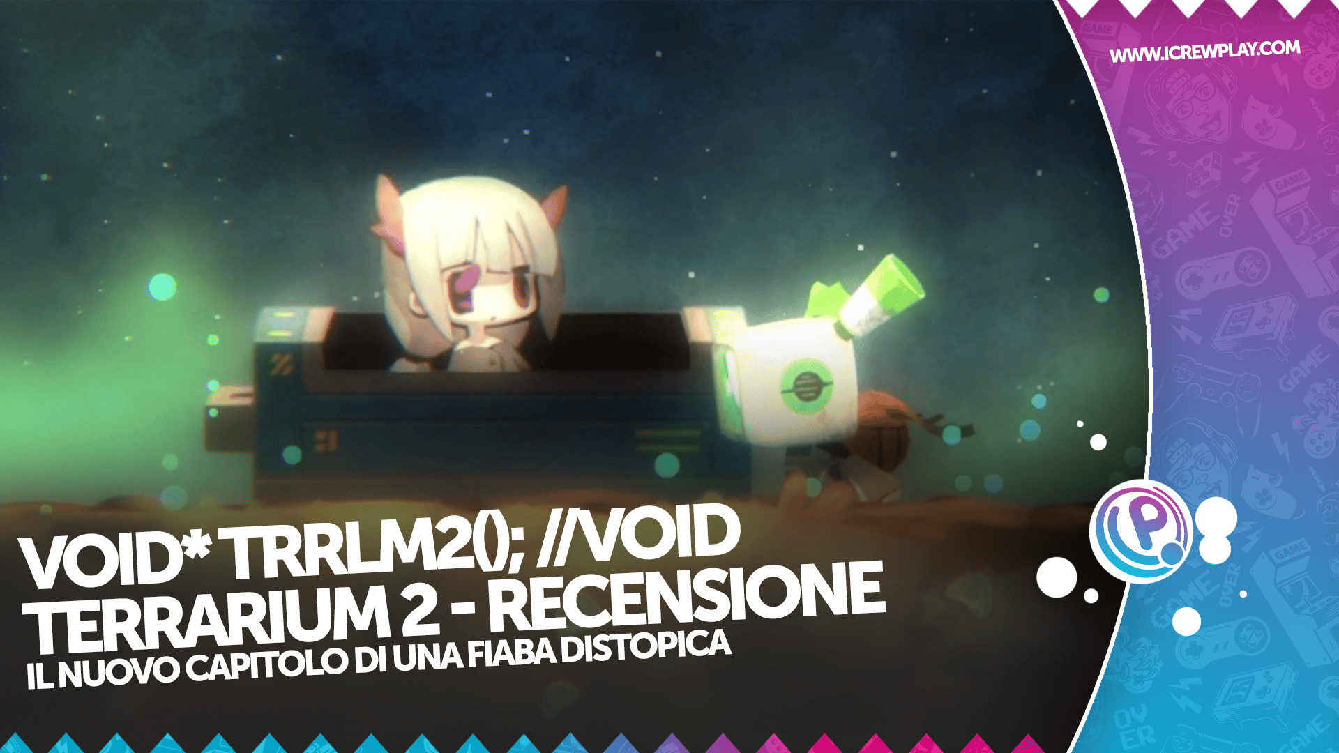 void* tRrLM2(); //Void Terrarium 2 recensione