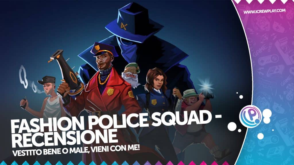 Recensione fashion police squad - l'fps per i modaioli!