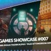 Game showcase #007