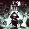 Have a Nice Death