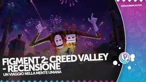 Figment 2: Creed Valley recensione