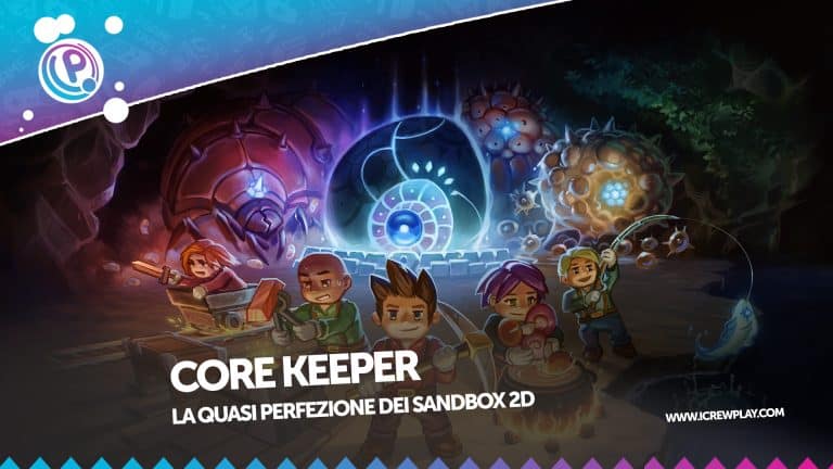 Core keeper: la quasi perfezione di sandbox 2d