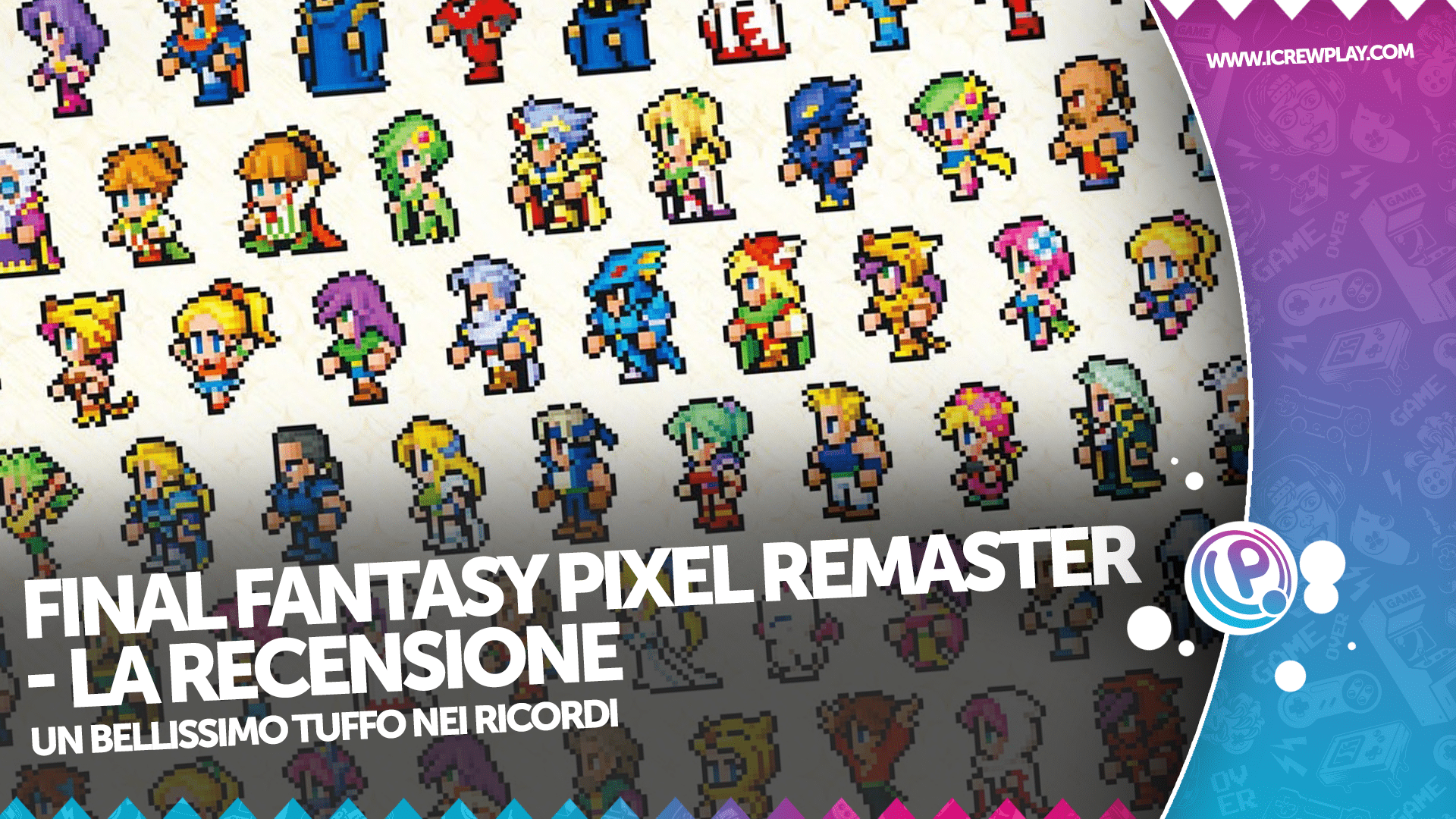 Final Fantasy Pixel Remaster - recensione di sei grandi ritorni