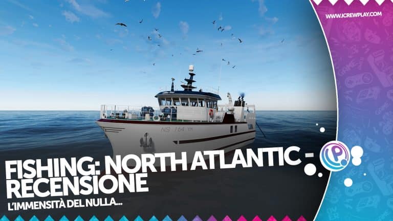 Fishing: north atlantic - recensione nintendo switch