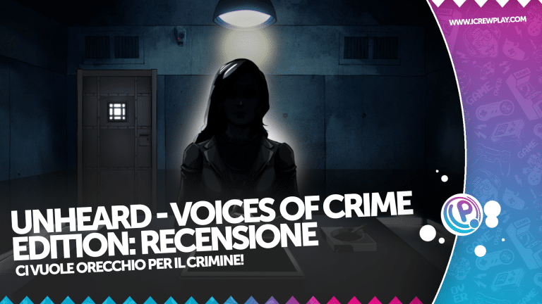Unheard - voices of crime edition: recensione nintendo switch