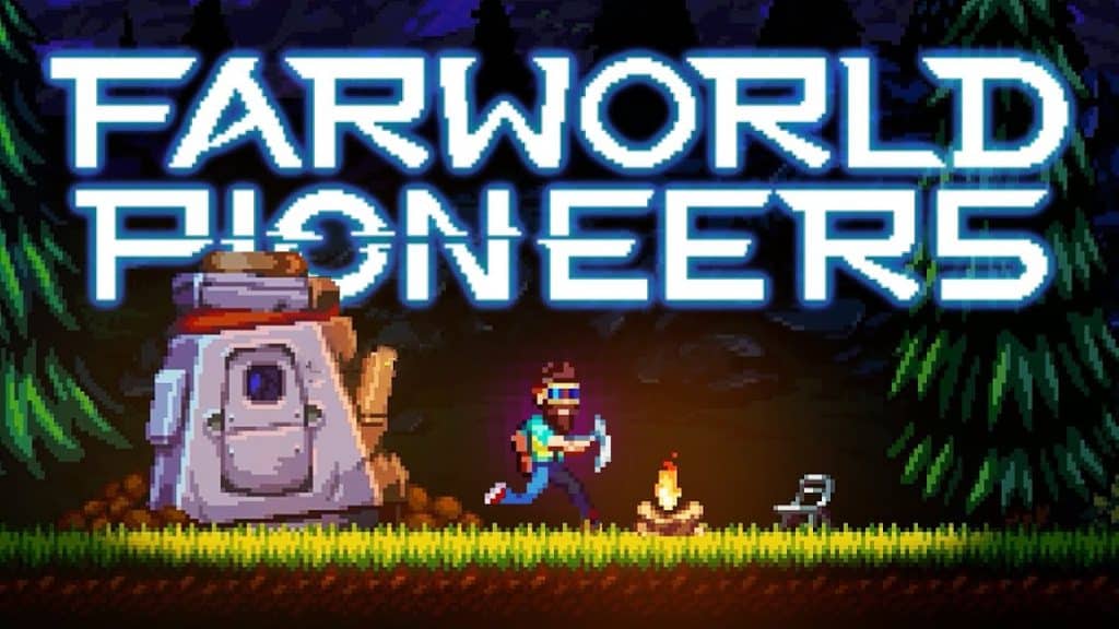 Farworld pioneers