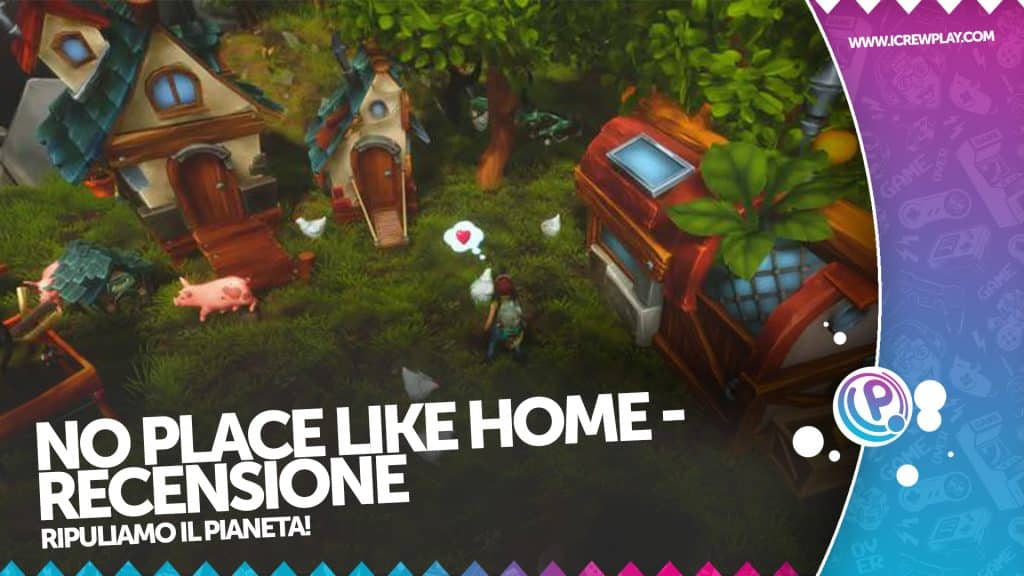 No place like home - recensione per nintendo switch