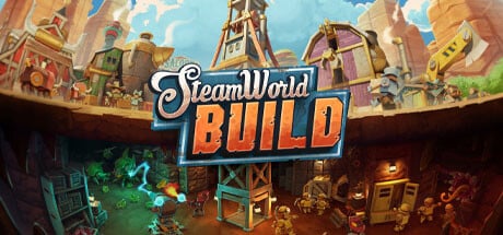 SteamWorld Build, la nostra anteprima