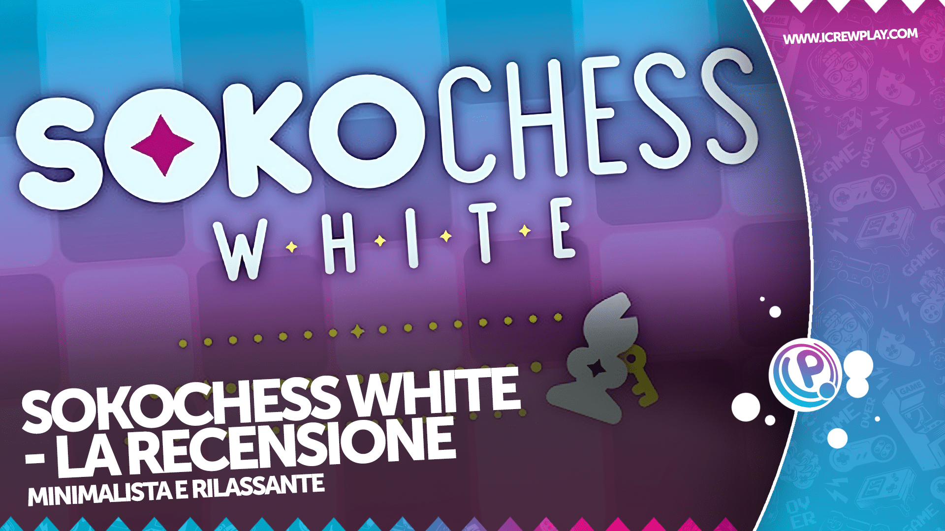 Sokochess White la recensione di un titolo calmo e rilassante 2