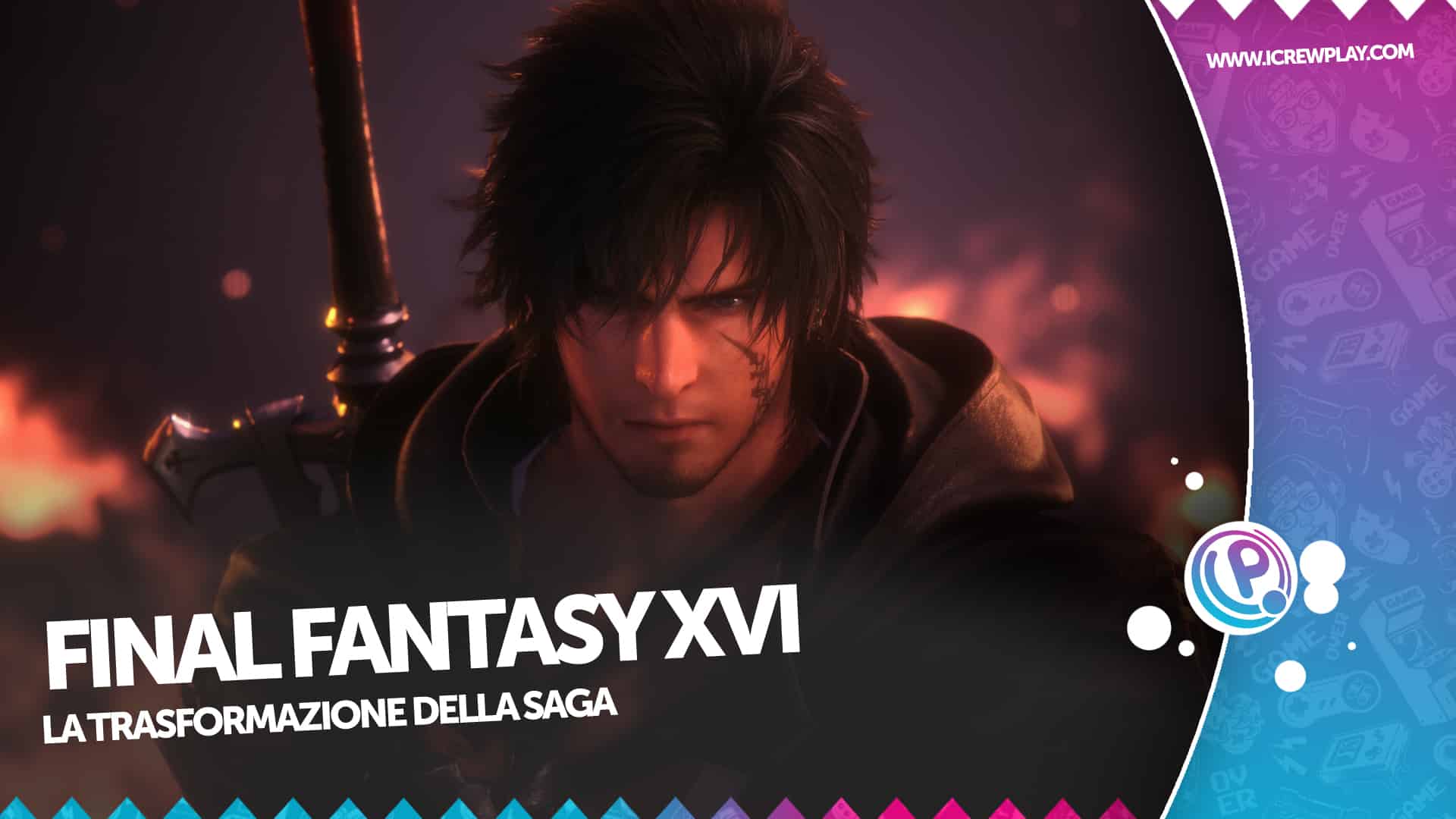 Final Fantasy XVI, la recensione