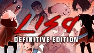 LISA: Definitive Edition